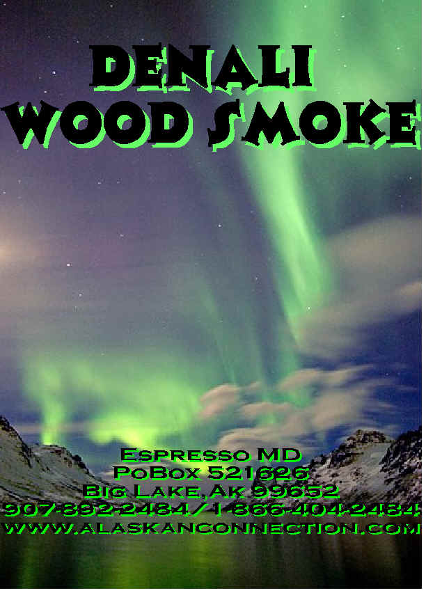Denali Wood Smoke, For those long winter nights when your curled up with you sole mate in front of a cozy fire, warms the heart and sole, great brewed coffee, fresh roasted coffee beans, designer blends